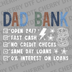 Funny text saying Dad Bank with a checklist of financial jokes and illustrations of coins and stars DTF transfer ready to press.