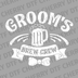 Bold white design for a Bachelor Party saying Groom's Brew Crew with a beer mug and bow tie DTF transfer ready to press.