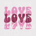 Retro Groovy LOVE DTF Transfer - 70s Style Valentine's Ready to Press
