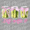 Three watercolor pickle jars with pink bows and pink text Dill With It DTF transfer ready to press.