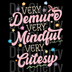 Very Demure Very Mindful Cutesy DTF Transfer - Trendy Valentine’s Ready to Press