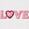Pink Floral LOVE DTF Transfer - Valentine’s Day Ready to Press Transfer