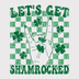 Let’s Get Shamrocked DTF Transfer - Funny St. Patrick’s Day Ready to Press