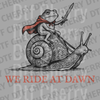 Vintage woodcut style illustration of a frog with a red cape and sword riding a snail with the text WE RIDE AT DAWN DTF transfer ready to press.