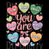 Conversation Hearts "You Are" DTF Transfer - Retro Candy Heart Ready to Press